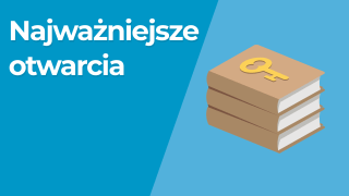 Najważniejsze otwarcia