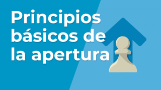 Principios básicos de la apertura