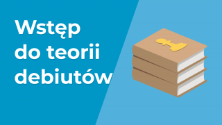 Wstęp do teorii debiutów